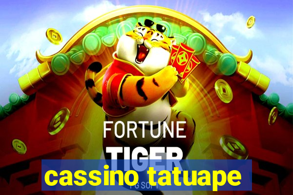 cassino tatuape